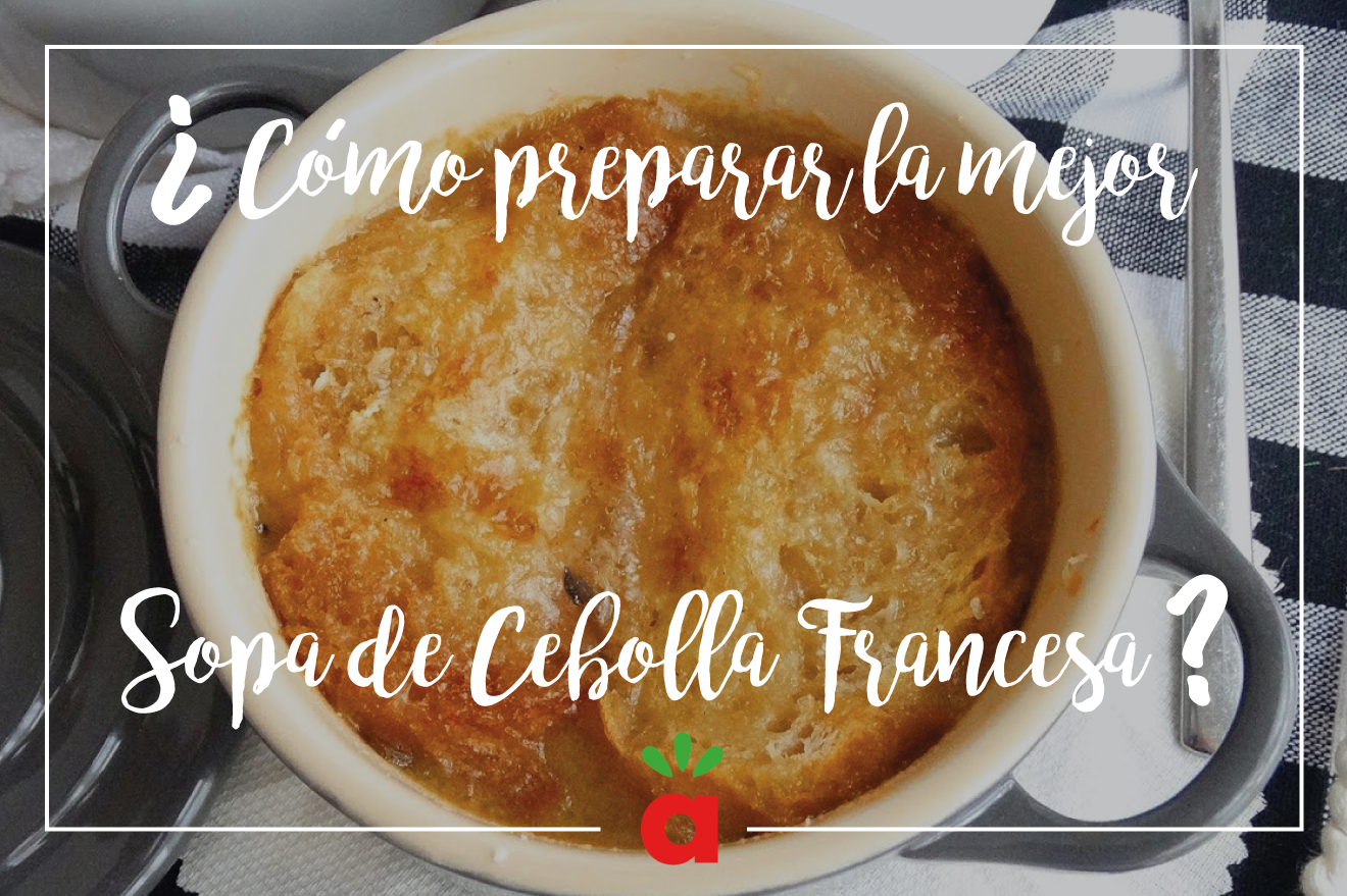 ¿Cómo preparar una Sopa de Cebolla al estilo Francés?