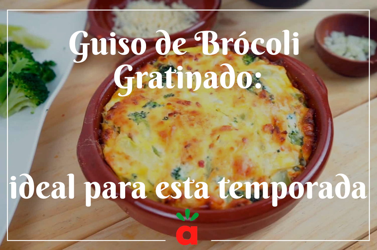 <strong>Guiso de Brócoli Gratinado: ideal para esta temporada</strong>
