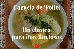 <strong>Cazuela de Pollo: Un clásico para días lluviosos</strong>